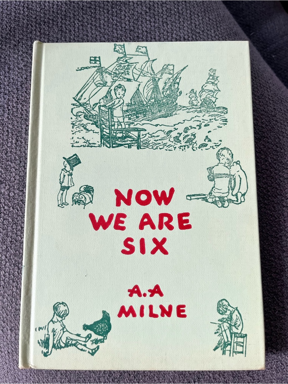 1950 Now We Are Six Hardcover Book with Dust Jacket
